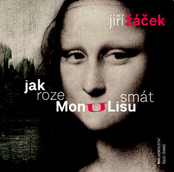 Jak rozesmát Monu Lisu