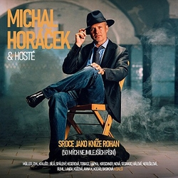 CD Michal Horáček - Srdce jako kníže Rohan