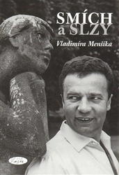 Vladimír Menšík's laughter and tears