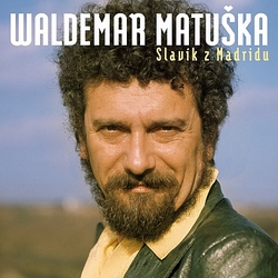 CD Waldemar Matuška : Slavík z Madridu / Největší hity