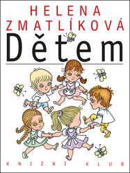 Helena Zmatlíková to children