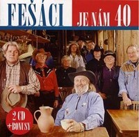 CD Fešáci - Wir sind 40