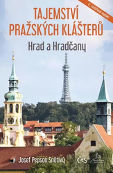 Secrets of Prague Monasteries - Castle and Hradčany