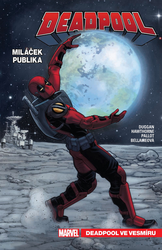 Deadpool, miláček publika 7 -