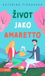 Life like amaretto - Kateřina Tišnovská