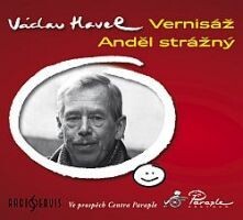 CD Václav Havel - Vernisáž / Anděl strážný 