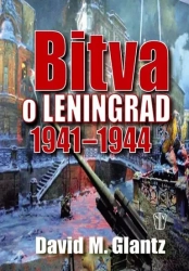 Bitva o Leningrad 1941-1944 - Glantz David M.