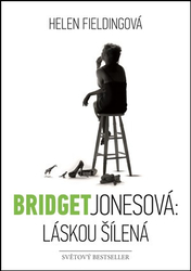 Bridget Jonesová: láskou šílená - Helen Fieldingová