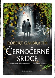 Černočerné srdce - Robert Galbraith (pseudonym J. K. Rowlingové)