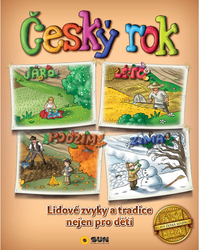 Český rok - Lidové zvyky a tradice nejen pro děti