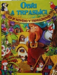 Obři a trpaslíci Co je nového v Trpaslíkově?