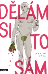 Dělám si to sám - Martin Váša