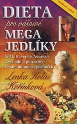 Dieta pro vášnivé megajedlíky - Lenka Kořínková 