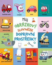 Můj obrázkový slovníček: Dopravní prostředky