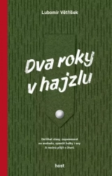 Dva roky v hajzlu - Větříšek Lubomír - poškozené