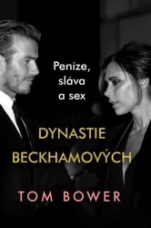 Dynastie Beckhamových - Bower Tom