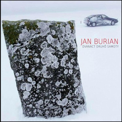 CD Jan Burian: Dvanásť druhov osamelosti