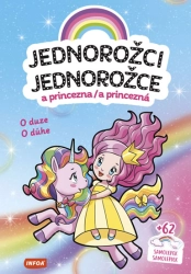 Jednorožci a princezna  - O duze