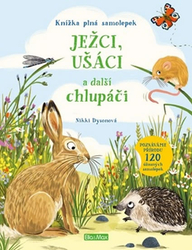 Ježci,ušáci a další chlupáči - Kniha samolepek