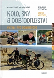 KOLESO, SNY A DOBRODRUŽSTVO