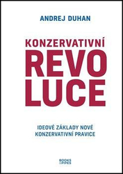 Konzervativní revoluce - Ideové základy nové konzervativní pravice