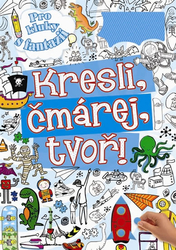 Kresli,čmárej,tvoř-pro kluky