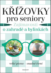 Křížovky pro seniory – Zajímavosti o zahradě a bylinkách