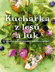 Kuchařka z lesů a luk