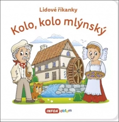 Lidové říkanky - Kolo, kolo mlýnský