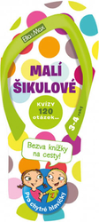 MALÍ ŠIKULOVÉ, 3-4 roky  Kvízy na cesty