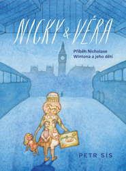 Nicky & Věra - the story of Nicholas Winton and his children