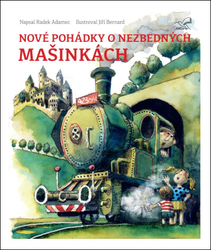 Nové pohádky o nezbedných mašinkách