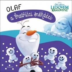 Ledové království - Olaf a bratříčci sněháčci