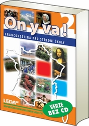 ON Y VA! 2 (Francouzština pro střední školy) - VERZE BEZ CD
