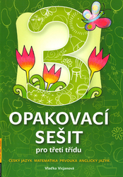 Wiederholungsarbeitsbuch für die dritte Klasse - Tschechisch, Mat, Prvouka, AJ