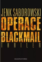 Operace Blackmail - Saborowski Jenk