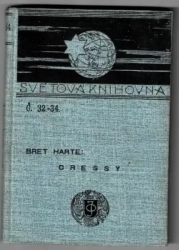 Oressy - Bret Harte (č. 32-34)