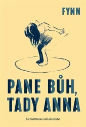 Pane Bůh, tady Anna - Fynn