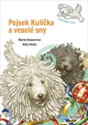 Pejsek Kulička a veselé sny