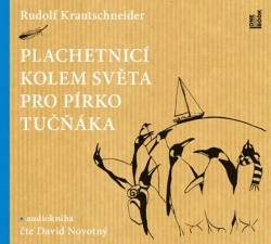 Plachetnicí kolem světa pro pírko tučňáka - CDmp3 - Krautschneider Rudolf