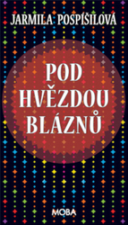 Pod hvězdou bláznů