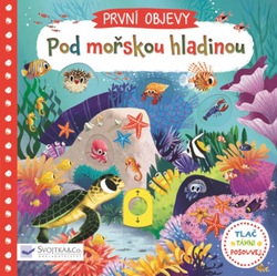 Pod mořskou hladinou - První objevy
