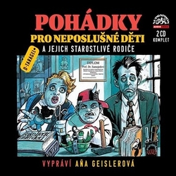 CD Pohádky pro neposlušné děti a jejich starostlivé rodiče (2CD)