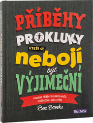 PŘÍBĚHY PRO KLUKY, kteří se nebojí být výjimeční