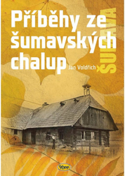 Stories from the Šumava cottages