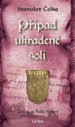 Prípad ukradnutej soli - zločiny vo Veľkej moravii