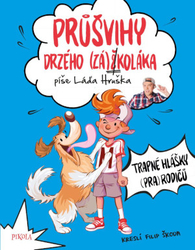 Průšvihy drzého záškoláka 3: Trapné hlášky (pra)rodičů