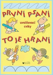 První psaní to je hraní