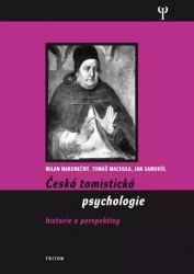 Česká tomistická psychologie - Historie a perspektivy