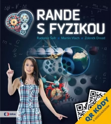 Rande s Fyzikou -  Šofr Radomír,Vlach Martin,Drozd Zdeněk 